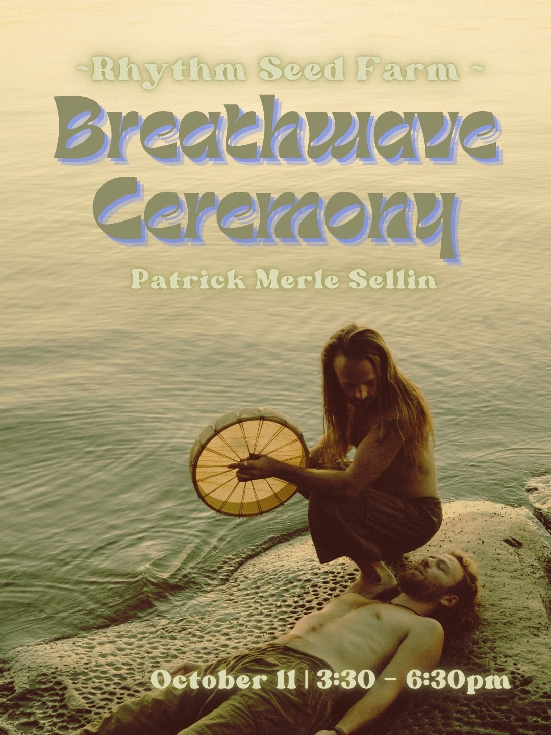 Breathwave Ceremony with Patrick Merle Sellin